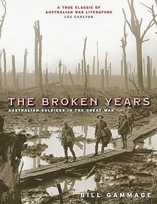 The broken years: Australian soldiers in the Great War